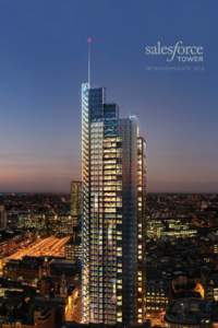 110 BISHOPSGATE, EC2  FOREWORD It is my firm belief that the Salesforce Tower is the finest commercial accommodation proposition in the world today. This brochure