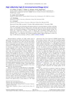 APPLIED PHYSICS LETTERS 89, 223101 共2006兲  High reflectivity high-Q micromechanical Bragg mirror H. R. Böhm, S. Gigan,a兲 F. Blaser, A. Zeilinger, and M. Aspelmeyerb兲 Faculty of Physics, University of Vienna, Bol
