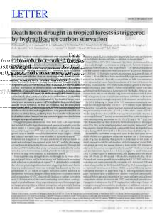Letter  doi:nature15539 Death from drought in tropical forests is triggered by hydraulics not carbon starvation