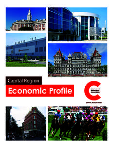 Capital Region  Economic Profile The Capital Region, which includes the counties of Albany, Rensselaer,