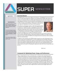 NEWSLETTER April 2014 From the Director  The SUPER project is now in the middle of its third year. As highlighted in previous newsletters, we have made significant progress in our performance, energy, and resilience rese