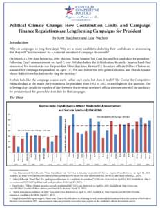 www.CampaignFreedom.org  Political Climate Change: How Contribution Limits and Campaign Finance Regulations are Lengthening Campaigns for President Introduction