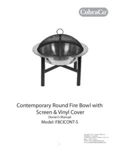 Contemporary Round Fire Bowl with Screen & Vinyl Cover Owner’s Manual Model: FBCICONT-S