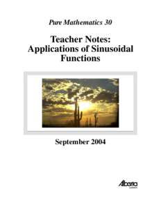 Pure Mathematics 30  Teacher Notes: Applications of Sinusoidal Functions
