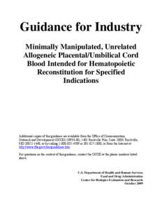Guidance for Industry Minimally Manipulated, Unrelated Allogeneic Placental/Umbilical Cord Blood Intended for Hematopoietic Reconstitution for Specified Indications