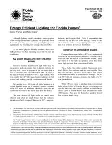 Fact Sheet EN-18 January 1994 Energy Efficient Lighting for Florida Homes1 Danny Parker and Nick Drake2 Although lighting doesn’t constitute a major portion