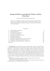 Integral Motives and Special Values of Zeta Functions James S. Milne and Niranjan Ramachandran Abstract. For each field k, we define a category of rationally decomposed mixed motives with Z-coefficients. When k is finite