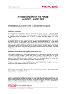 PRESS RELEASE   INTERIM REPORT FOR THE PERIOD JANUARY – MARCH 2015