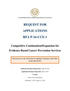 REQUEST FOR APPLICATIONS RFA P-16-CCE-1 Competitive Continuation/Expansion for Evidence-Based Cancer Prevention Services Please also refer to the “Instructions for Applicants” document, which will be