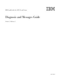 IBM LoadLeveler for AIX 5L and Linux   Diagnosis and Messages Guide Version 3 Release 2