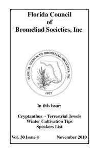 Florida Council of Bromeliad Societies, Inc. In this issue: Cryptanthus - Terrestrial Jewels