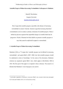 Forthcoming in Studies in History and Philosophy of Science Scientific Progress Without Increasing Verisimilitude: In Response to Niiniluoto Darrell P. Rowbottom Lingnan University 
