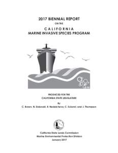 2017 BIENNIAL REPORT ON THE CALIFORNIA MARINE INVASIVE SPECIES PROGRAM