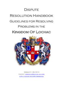 Dispute Resolution Handbook Guidelines for Resolving Problems in the  Kingdom Of Lochac