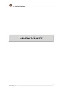WKF Dan Grade Regulation  DAN GRADE REGULATION 1 APPROVED 2014