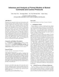 Inference and Analysis of Formal Models of Botnet Command and Control Protocols Chia Yuan Cho Domagoj Babi´c