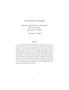 A Persistence Paradox Fang Wu and Bernardo A. Huberman HP Laboratories Palo Alto, CANovember 12, 2009