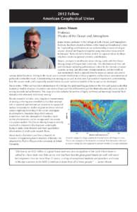 2012 Fellow American Geophysical Union James Moum Professor, Physics of the Ocean and Atmosphere James Moum, professor in the College of Earth, Ocean, and Atmospheric