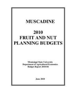 MUSCADINE 2010 FRUIT AND NUT PLANNING BUDGETS  Mississippi State University