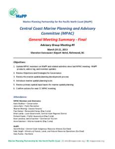 Marine Planning Partnership for the Pacific North Coast (MaPP)  Central Coast Marine Planning and Advisory Committee (MPAC) General Meeting Summary - Final Advisory Group Meeting #5