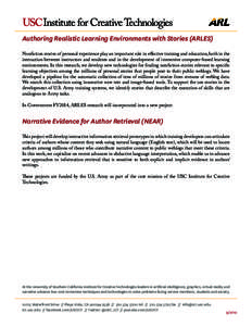Authoring Realistic Learning Environments with Stories (ARLES) Nonfiction stories of personal experience play an important role in effective training and education, both in the interaction between instructors and student