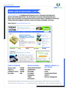 2012 SALES SHEET  www.physiciansnews.com PhysiciansNews.com is a leading online resource of news, information and features for doctors and health professionals.  The site has grown to include national breaking news stor
