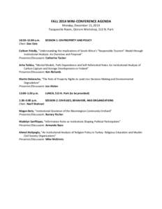 FALL 2014 MINI-CONFERENCE AGENDA  Monday, December 15, 2014 Tocqueville Room, Ostrom Workshop, 513 N. Park 10:30–12:00 a.m. Chair: Dan Cole