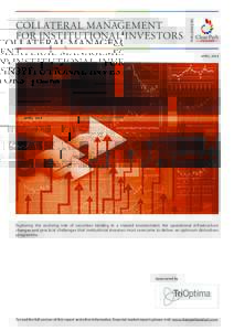 PUBLISHED BY  COLLATERAL MANAGEMENT FOR INSTITUTIONAL INVESTORS  APRIL 2014