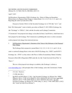 SECURITIES AND EXCHANGE COMMISSION (Release No; File No. SR-EDGAApril 7, 2015 Self-Regulatory Organizations; EDGA Exchange, Inc.; Notice of Filing and Immediate Effectiveness of a Proposed Rule Change