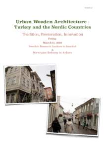 Istanbul  Urban Wooden Architecture Turkey and the Nordic Countries Tradition, Restoration, Innovation Friday March 11, 2016