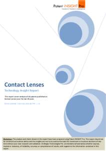Contact Lenses Technology Insight Report This report covers analysis of all patents published on Contact Lenses over the last 20 years Gridlogics Technologies Pvt Ltd
