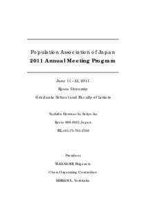 Population Association of JapanAnnual Meeting Program June 11 –12, 2011 Kyoto University Graduate School and Faculty of Letters