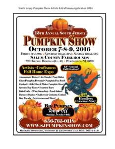 South Jersey Pumpkin Show Artists & Craftsmen Application 2016  South Jersey Pumpkin Show Artists & Craftsmen Application 2016 Completely fill out and mail with payment, or pay on line at www.sjpumpkinshow.com Page 2 Ma
