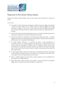 Response to the Careers Advice inquiry Prepared by Professor Sandra McNally, CVER and CEP London School of Economics, University of Surrey. Summary  The quality of