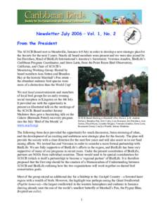 Newsletter July 2006 – Vol. 1, No. 2 From the President The SCSCB Board met in Mandeville, Jamaica 6-9 July in order to develop a new strategic plan for the Society for the next 5 years. Nearly all board members were p