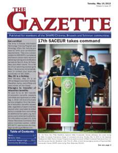Tuesday, May 14, 2013 Volume 6, Issue 19 Published for members of the SHAPE/Chièvres, Brussels and Schinnen communities Get certified The Army in Europe Information
