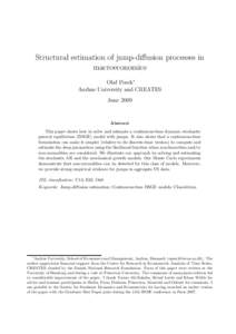 Structural estimation of jump-diffusion processes in macroeconomics Olaf Posch∗ Aarhus University and CREATES June 2009