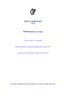 TREATY SERIES 2013 Nº 8 WIPO Patent Law Treaty  Done at Geneva on 1 June 2000