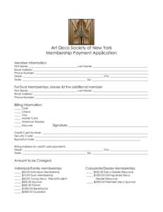 Art Deco Society of New York Membership Payment Application Member Information: First Name: ____________________________________ Last Name: _________________________________________ Email Address: _______________________