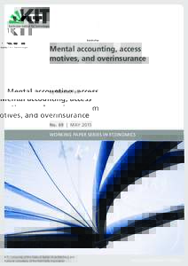 Mental accounting, access motives, and overinsurance by Markus Fels  No. 69 | MAY 2015