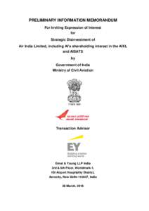 PRELIMINARY INFORMATION MEMORANDUM For Inviting Expression of Interest for Strategic Disinvestment of Air India Limited, including AI’s shareholding interest in the AIXL and AISATS