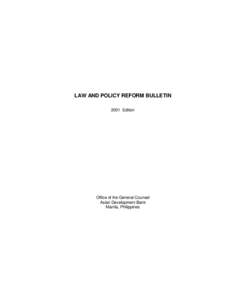 LAW AND POLICY REFORM BULLETIN 2001 Edition Office of the General Counsel Asian Development Bank Manila, Philippines
