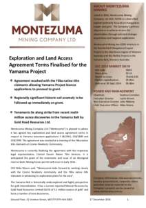ABOUT MONTEZUMA MINING Listed in 2006, Montezuma Mining Company Ltd (ASX: MZM) is a diversified explorer primarily focused on manganese, copper and gold. The Company’s primary