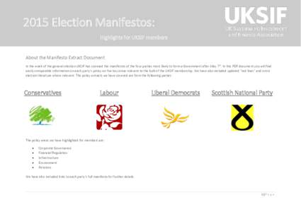 2015 Election Manifestos: Highlights for UKSIF members About the Manifesto Extract Document In the week of the general election UKSIF has scanned the manifestos of the four parties most likely to form a Government after 