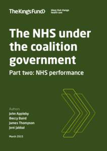 The NHS under the coalition government Part two: NHS performance  Authors