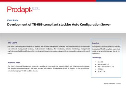 Case Study  Development of TR-069 compliant stackfor Auto Configuration Server The Client