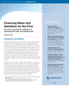 WATER AND SANITATION PROGRAM: LEARNING NOTE  Financing Water and Sanitation for the Poor The role of microfinance institutions in addressing the water and sanitation gap