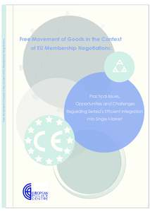 Free Movement of Goods in the Context of EU Membership Negotiations  Free Movement of Goods in the Context of EU Membership Negotiations:  Practical Issues,