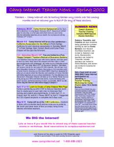 Camp Internet Teacher News – Spring 2002 Teachers – Camp Internet will be hosting teacher-only events over the coming Months and we welcome you to RSVP for any of these sessions. FebruaryCamp Internet Symposiu