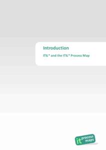 Introduction ITIL® and the ITIL® Process Map © IT Process Maps GbR, 2013  © IT Process Maps GbR, 2013